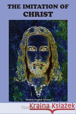 The Imitation of Christ: Modern English Version Thomas a. Kempis Aloysius Croft Harold Bolton 9781585093854 Book Tree - książka