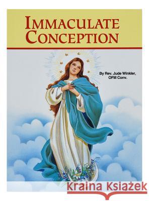 The Immaculate Conception: Patroness of the Americas Winkler, Jude 9780899425030 Catholic Book Publishing Company - książka