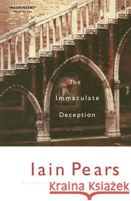 The Immaculate Deception Iain M. Pears 9780743272414 Scribner Book Company - książka