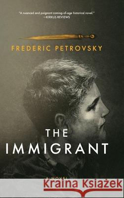 The Immigrant Frederic Petrovsky 9781646638079 Koehler Books - książka