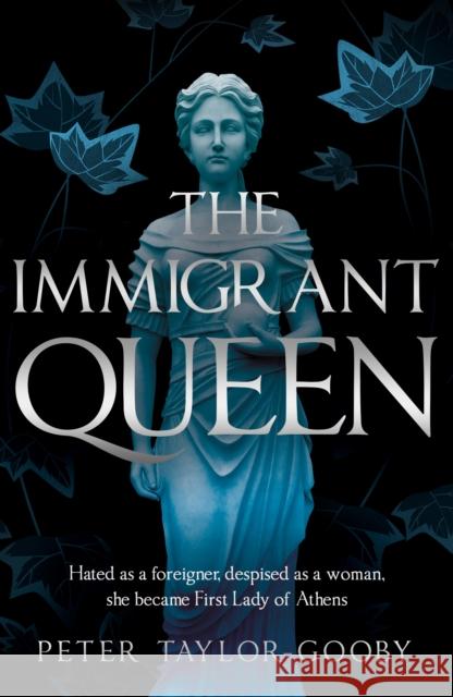 The Immigrant Queen Peter Taylor-Gooby 9781836280606 Troubador Publishing - książka