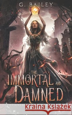 The Immortal And Damned Bailey G. Bailey 9798751103583 Independently published - książka