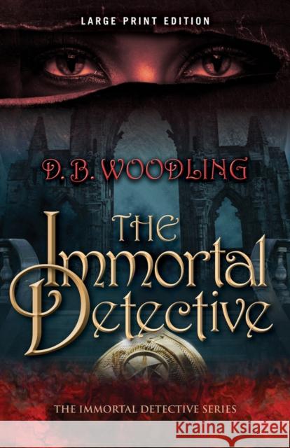 The Immortal Detective: Volume 1 Woodling, D. B. 9780744308037 CamCat Publishing, LLC - książka