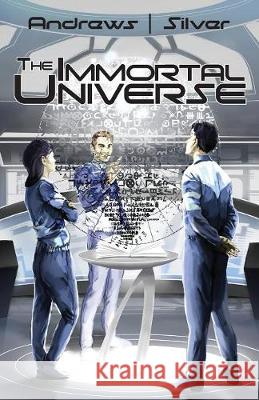 The Immortal Universe Vito Andrews Matti Silver 9780995035164 Evw Press - książka