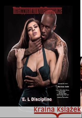 The Immortality of Discipline E L Discipline   9780692145876 Andrea Johnson Books Publishing - książka