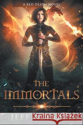 The Immortals: A YA Fantasy Adventure Altabef, Jeff 9781622532360 Evolved Publishing - książka