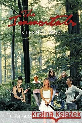 The Immortals: Eternal War Schenk, Benjamin W. 9781438982038 Authorhouse - książka