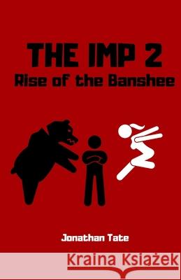 The Imp 2: Rise of the Banshee Jonathan J. Tate 9781719915533 Independently Published - książka