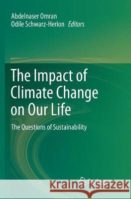 The Impact of Climate Change on Our Life: The Questions of Sustainability Omran, Abdelnaser 9789811339936 Springer - książka