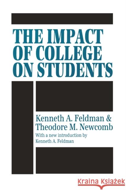 The Impact of College on Students Kenneth A. Feldman 9781138536289 Taylor and Francis - książka