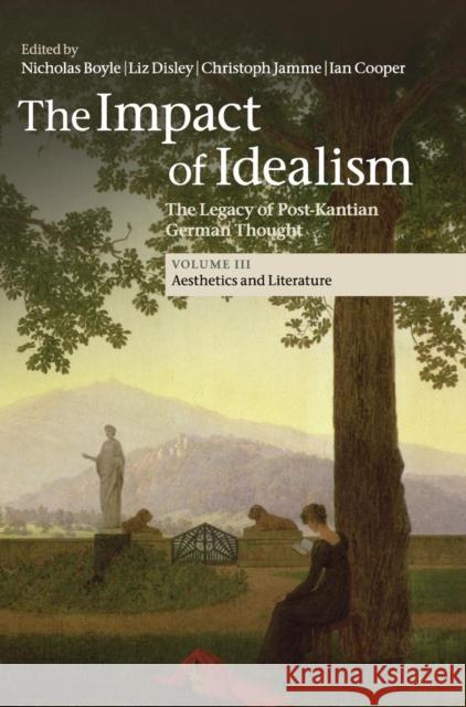 The Impact of Idealism: The Legacy of Post-Kantian German Thought Boyle, Nicholas 9781107039841 CAMBRIDGE UNIVERSITY PRESS - książka