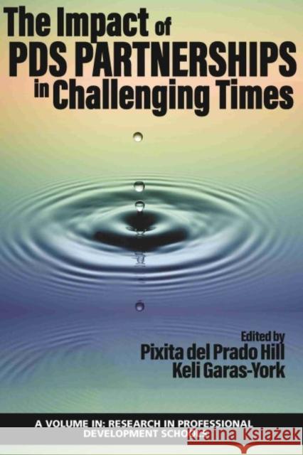The Impact of PDS Partnerships in Challenging Times  9781648021893 Information Age Publishing - książka