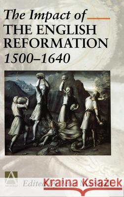 The Impact of the English Reformation 1500-1640 Peter Marshall 9780340677087 Arnold Publishers - książka