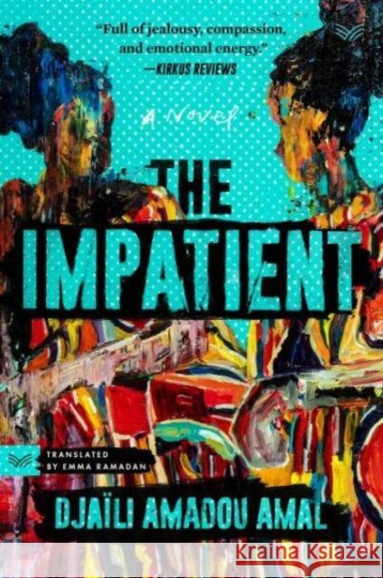 The Impatient: A Novel  9780063141643 HarperCollins Publishers Inc - książka