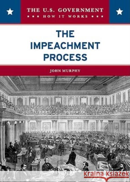The Impeachment Process John Murphy 9780791094655 Chelsea House Publications - książka