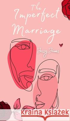The Imperfect Marriage Jessy J?nes 9789916756607 Book Fairy Publishing - książka