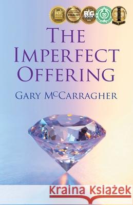 The Imperfect Offering Gary McCarragher 9781732111547 Sdp Publishing - książka