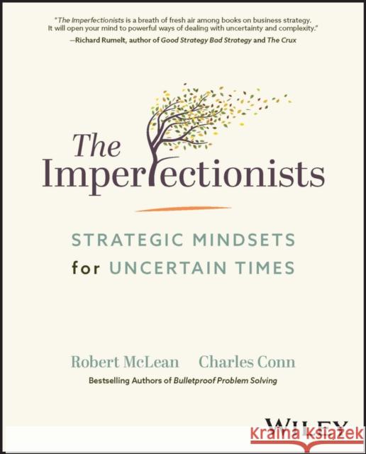 The Imperfectionists: Strategic Mindsets for Uncertain Times McLean, Robert 9781119835660 John Wiley & Sons Inc - książka