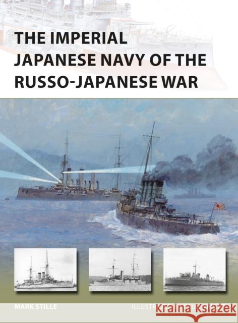 The Imperial Japanese Navy of the Russo-Japanese War Mark Stille Paul Wright 9781472811196 Osprey Publishing (UK) - książka