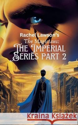 The Imperial Series part 2 Rachel Lawson 9798227098719 Rachel Lawson - książka