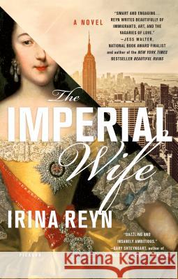 The Imperial Wife Irina Reyn 9781250130075 Picador USA - książka