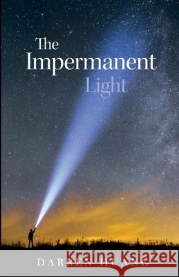 The Impermanent Light: Homeward Darren Huang 9781636765327 New Degree Press - książka