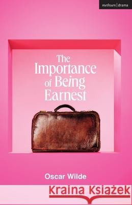 The Importance of Being Earnest Oscar Wilde 9781350604476 Bloomsbury Publishing PLC - książka