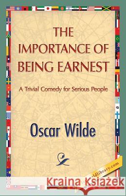 The Importance of Being Earnest Oscar Wilde 1st World Publishing 9781421850702 1st World Library - książka