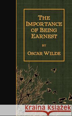 The Importance of Being Earnest Oscar Wilde 9781502879776 Createspace - książka