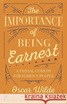 The Importance of Being Earnest Oscar Wilde 9781528705516 Classic Books Library - książka