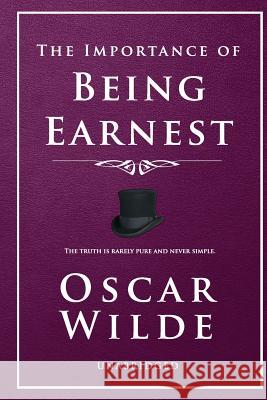 The Importance of Being Earnest Oscar Wilde 9781540880338 Createspace Independent Publishing Platform - książka