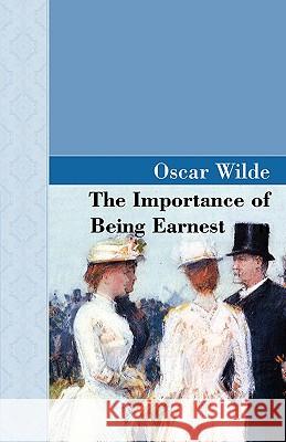 The Importance of Being Earnest Oscar Wilde 9781605120997 Akasha Classics - książka