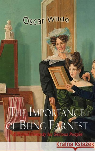 The Importance of Being Earnest Oscar Wilde 9781609425999 Iap - Information Age Pub. Inc. - książka