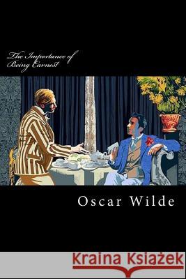 The Importance of Being Earnest Oscar Wilde 9781978130081 Createspace Independent Publishing Platform - książka
