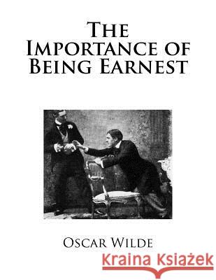 The Importance of Being Earnest Oscar Wilde 9781979192835 Createspace Independent Publishing Platform - książka