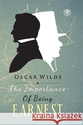 The Importance of Being Earnest Oscar Wilde 9789391316440 Sanage Publishing - książka