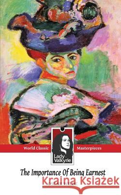 The Importance of Being Earnest (Classic Masterpieces) Oscar Wilde 9781481202138 Createspace - książka