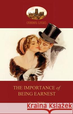 The Importance of Being Earnest: with facsimile of first-night programme (Aziloth Books) Wilde, Oscar 9781909735835 Aziloth Books - książka