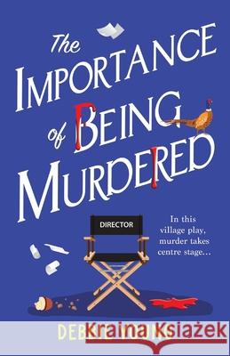 The Importance of Being Murdered Debbie Young 9781835185728 Boldwood Books Ltd - książka