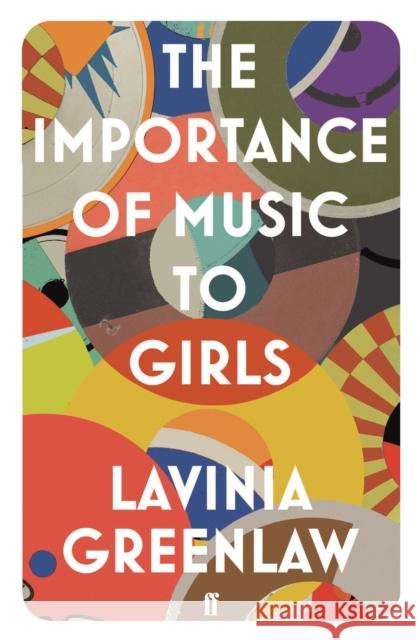 The Importance of Music to Girls Greenlaw, Lavinia 9780571332274 Faber & Faber - książka