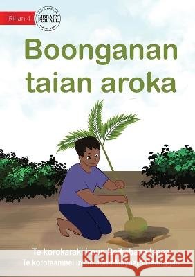 The Importance of Plants - Boonganan taian aroka (Te Kiribati) Boikabane Ianea John Maynard Balinggao  9781922910035 Library for All - książka