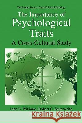 The Importance of Psychological Traits: A Cross-Cultural Study Williams, John E. 9781441932983 Not Avail - książka