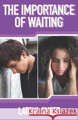 The Importance of Waiting Latoya R. Sneed 9781951941864 Bk Royston Publishing - książka