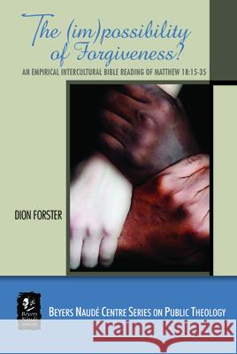 The (Im)possibility of Forgiveness Dion Forster 9781532697432 Wipf & Stock Publishers - książka