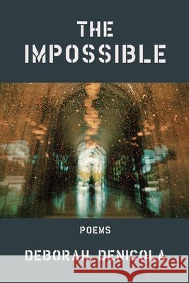 The Impossible Deborah DeNicola 9781952326967 Kelsay Books - książka