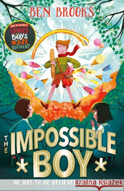 The Impossible Boy Ben Brooks 9781786541048 Hachette Children's Group - książka