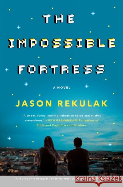 The Impossible Fortress Jason Rekulak 9781501144424 Simon & Schuster - książka