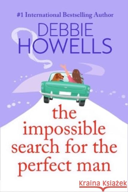 The Impossible Search for the Perfect Man Debbie Howells 9781805492498 Boldwood Books Ltd - książka