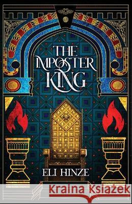 The Imposter King Eli Hinze   9781088035597 Regale Press - książka
