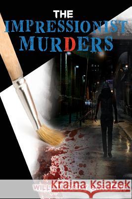 The Impressionist Murders William Cody Sargent 9781950540761 Toplink Publishing, LLC - książka